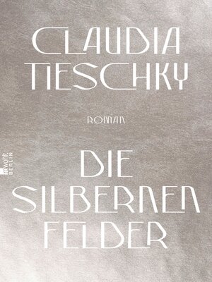 cover image of Die silbernen Felder